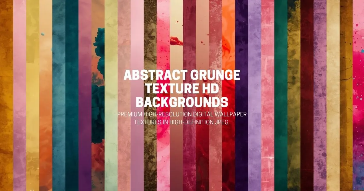 Abstract Grunge Textures & Colorful Artistic Backgrounds - HD JPEG Wallpaper